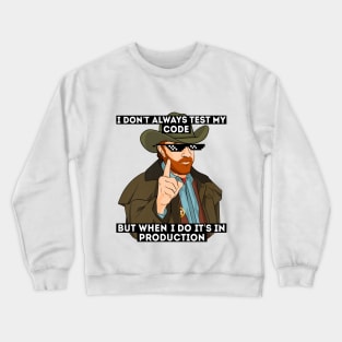 Meme Coding Hacker Programming Gifts Crewneck Sweatshirt